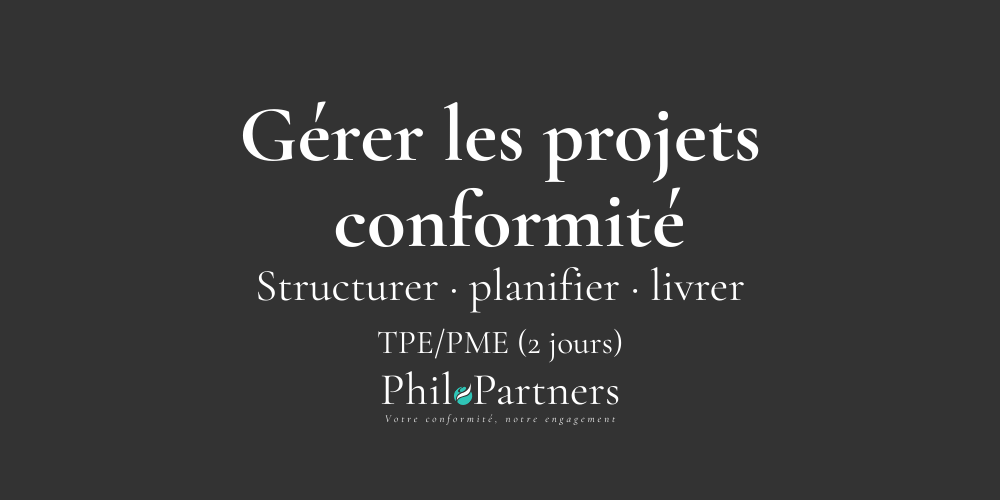 Gestion de projet conformité — 2 jours PhiloPartners Gestion de projet conformité — 2 jours PhiloPartners